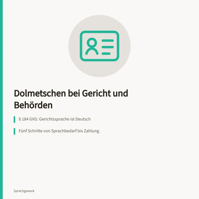 Leitfaden zu Dolmetschen bei Gericht, Behörden, Vergütung und Fristen. Leitfaden für Dolmetschen bei Gericht und Behörden